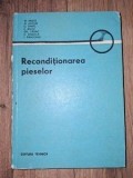 Reconditionarea pieselor- M. Radoi, N. Huzum
