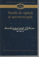 Studii De Optica Si Spectroscopie - Constantin Mihul foto