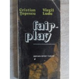 FAIR-PLAY-CRISTIAN TOPESCU, VIRGIL LUDU-206587