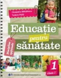 Cumpara ieftin Educatie pentru sanatate. Clasa I/Cleopatra Mihailescu, Tudora Pitila, Didactica Si Pedagogica