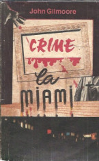 Crime la Miami - John Gilmoore foto