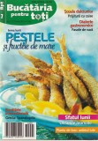 BUCATARIA PENTRU TOTI - PESTELE SI FRUCTELE DE MARE