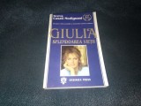 SVEVA CASATI MODIGNANI - GIULIA SPLENDOAREA VIETII