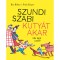 Szundi Szabi kuty&aacute;t akar (de apu nem!) - Bas Birker