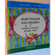 BASIC ENGLISH FOR CHILDREN , ENGLEZA DE BAZA PENTU COPII