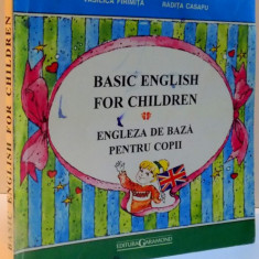 BASIC ENGLISH FOR CHILDREN , ENGLEZA DE BAZA PENTU COPII