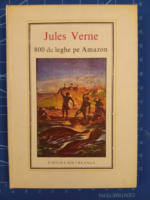 800 de leghe pe Amazon / colecția Jules Verne Nr. 27 / 1981 cartonată ilustrată