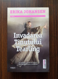 Erika Johansen - Invadarea Tinutului Tearling