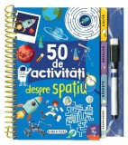50 de activități despre spațiu - Hardcover - *** - Girasol