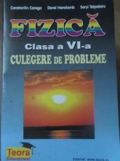 FIZICA CULEGERE DE PROBLEME CLASA A VI-A-CONSTANTIN COREGA, DOREL HARALAMB, SERYL TALPALARU-266300