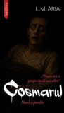 Cosmarul. Nuvele si povestiri - L.M. Aria, Ink Story