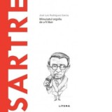 Descopera Filosofia. Sartre - Jose Luis Rodriguez