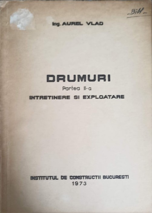 DRUMURI PARTEA 2: INTRETINERE SI EXPLOATARE-AUREL VLAD-248330