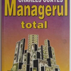 Managerul total – Charles Coates