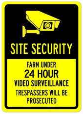 Sign site security farm under 24 hour video surveillance trespassers will be prosecuted foto