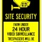 Sign site security farm under 24 hour video surveillance trespassers will be prosecuted
