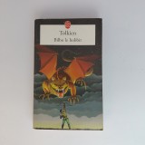 Carte Bilbo Le Hobbit - J. R. R. Tolkien, Editura Le Livre De Poche, Paperback, 312 pagini, 2002, Format 11 x 18 cm, Stare Buna