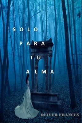 Solo para tu Alma foto