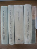 TITUS LIVIUS - DE LA FUNDAREA ROMEI - 5 volume ( 1959 - 1963 )