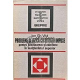 Probleme de fizica cu situatii impuse - Ion GH. Vita (AF72)