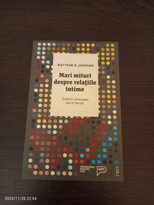 Mari mituri despre relatiile intime - Matthew D. Johnson