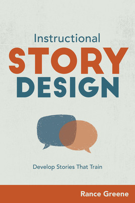 Instructional Story Design: Develop Stories That Train foto