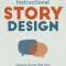 Instructional Story Design: Develop Stories That Train