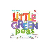 Little Green Peas: A Big Book of Colors