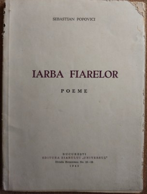 SEBASTIAN POPOVICI - IARBA FIARELOR (POEME) [editia princeps, 1942] foto