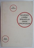 Invatati limba spaniola fara profesor &ndash; Paul Teodorescu