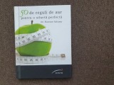 50 DE REGULI DE AUR PENTRU O SILUETA PERFECTA - DR. FLORENCE SOLSONA