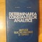 DETERMINAREA CONSTANTELOR ANALITICE , METODE ELECTROMETRICE SI OPTICE de C. LUCA , O. ENEA , 1971