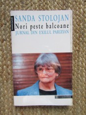 Nori peste balcoane. Jurnal din exilul parizian &ndash; Sanda Stolojan (Carte Beletristica, Biografii, Memorii si Jurnale)