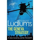 Robert Ludlum&#039;s The Geneva Strategy