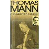 A Buddenbrook h&aacute;z - Egy csal&aacute;d alkonya - Thomas Mann