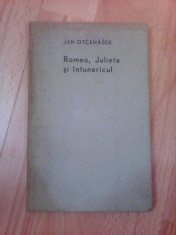 Romeo , Julieta si intunericul - JAN OTCENASEK , cartonata foto