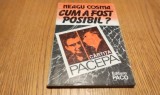 CUM A FOST POSIBIL? - CARTITA PACEPA - Neagu Cosma - Editura Paco, 150 p.