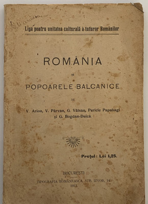 Romania si popoarele balcanice de Arion Parvan Valsan Papahagi Bogdan Duica foto