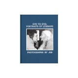 Eye to Eye: Portraits of Lesbians