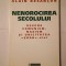 Alain Besancon - Nenorocirea secolului: despre comunism, nazism și unicitatea Șoah-ului