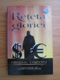Rețeta Gloriei - Olimpian Ungherea, Editura Phobos, 2004, Carte Polițistă, 568 Pagini, Cartonată - Stare Bună