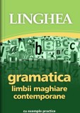 Gramatica limbii maghiare contemporane - Paperback - Autor Colectiv - Linghea