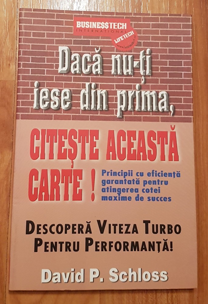 Daca nu-ti iese din prima, citeste aceasta carte! de Davis P. Schloss |  Okazii.ro