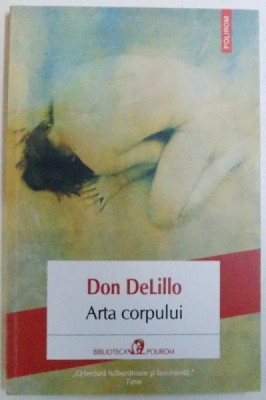 ARTA CORPULUI de DON DeLILLO , 2017 foto