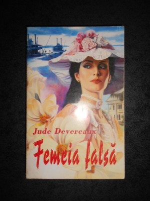JUDE DEVERAUX - FEMEIA FALSA foto