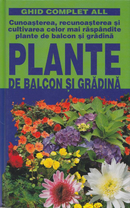 Maria T. della Beffa - Plante de balcon si grădină. Ghid complet