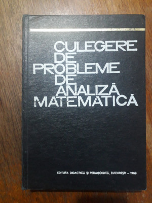 Culegere de probleme de analiza matematica - M. Rosculet / R1S foto