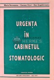 Urgenta in Cabinetul Stomatologic - Voroneanu, Vicol, Gogalniceanu - Apollonia 1997, 207 pagini, Stomatologie