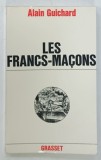 LES FRANCS-MACONS par ALAIN GUICHARD , 1969