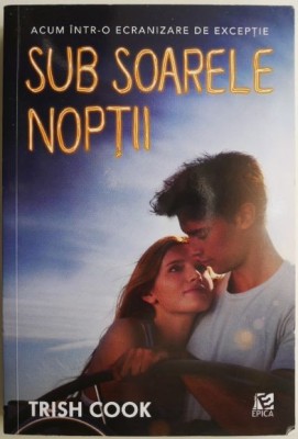 Sub soarele noptii &amp;ndash; Trish Cook foto